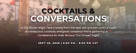 HTX | Cocktails & Conversations: Girl Dinner Night