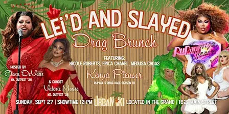 Lei'd and Slayed Drag Brunch