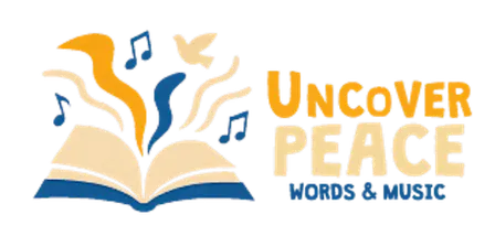 Uncover Peace: Words & Music