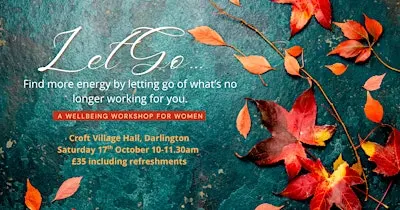Let Go - An Autumn Workshop for Women