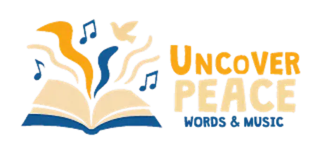 Uncover Peace: Words & Music