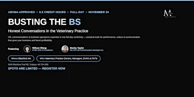 Busting the BS: Honest conversations in the Veterinary Practice Calgary