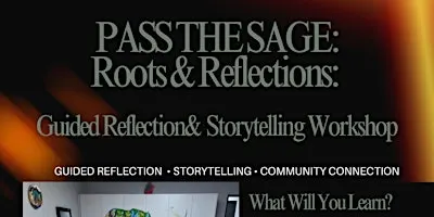Roots & Reflections: Storytelling, Reflection & Guided Journaling