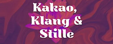 Kakao, Klang & Stille – Gemeinsam verbunden sein