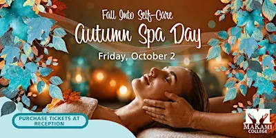 Autumn Spa Day - MaKami College Edmonton