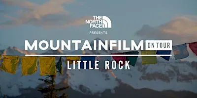 Mountainfilm on Tour | Little Rock