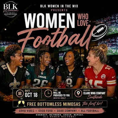 Women Love Football presented by BLK Women In The Mix