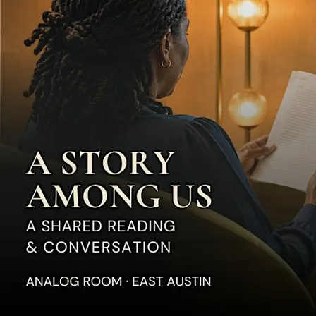 A Story Among Us: A Shared Short Story Reading & Conversation