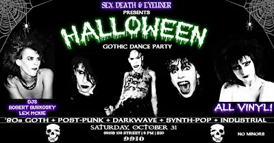 Sex, Death & Eyeliner Halloween Gothic Dance Party