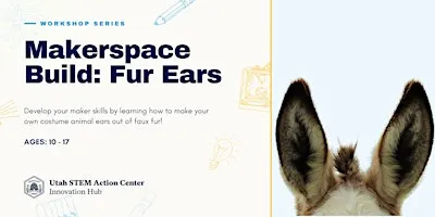 Makerspace Build: Fur Ears