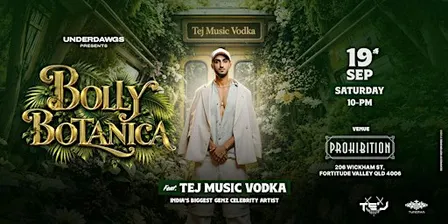 BOLLY BOTANICA ft. TEJ MUSIC VODKA - BRISBANE