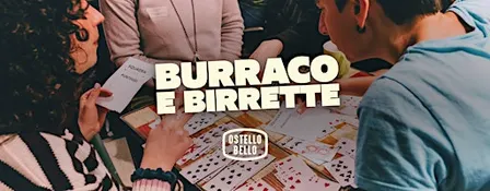 BURRACO E BIRRETTE | Ostello Bello Genova