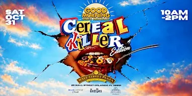 GOOD MORNING, HERE’S BREAKFAST: CEREAL KILLER (Halloween Edition)