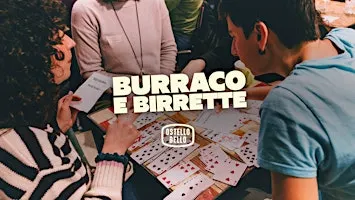 BURRACO E BIRRETTE | Ostello Bello Firenze