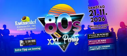 XXL  80s Party im Kastanienhof