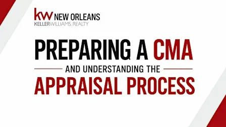 Preparing a CMA & Understanding the Appraisal Process