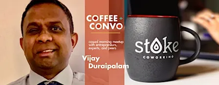 Coffee + Convo with Vijay Duraipalam