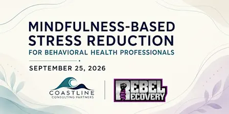 Mindfulness-Based Stress Reduction for Behavioral Health Professionals