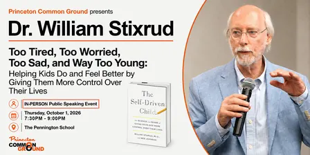 Dr. William Stixrud: Too Tired, Too Worried, Too Sad, and Way Too Young