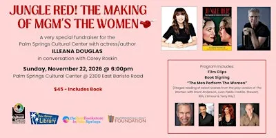 ILLEANA DOUGLAS: JUNGLE RED! THE MAKING OF MGM'S "THE WOMEN"