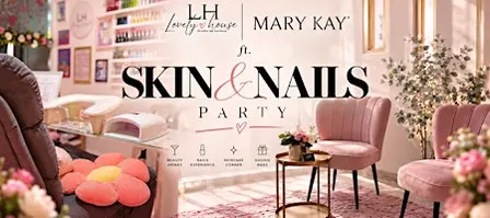 SKIN & NAILS PARTY