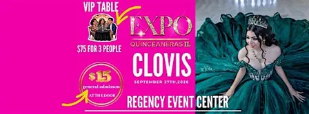 Expo Quinceaneras -Clovis,CA