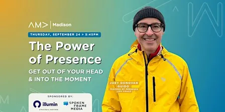 The Power of Presence