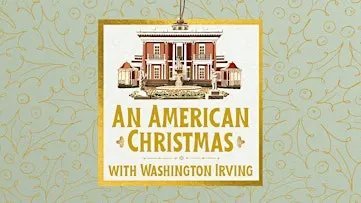 An American Christmas with Washington Irving