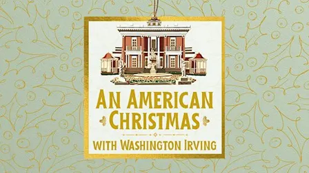 An American Christmas with Washington Irving