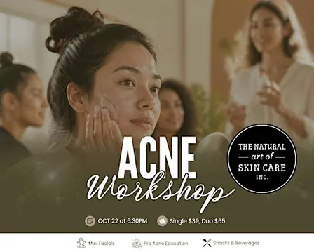 Acne Workshop: The Natural Art of Skin Care
