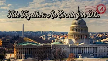 Tide Together: An Evening in D.C.