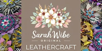 Leather Crafting with Sarah