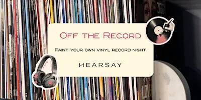 Off the Record | Sip & Paint