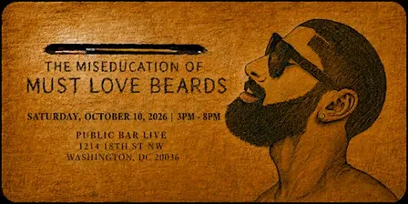 MUST LOVE BEARDS DC (women's tickets)