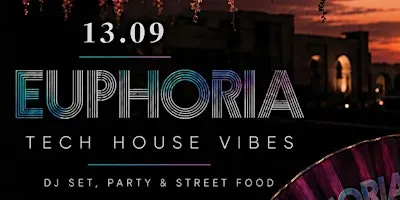 EUPHORIA | TECH HOUSE VIBES | FREE ENTRY