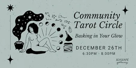 Community Tarot Circle: Basking in Your Glow