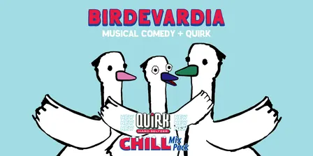 The Bird Musical Comedy Show: Birdevardia