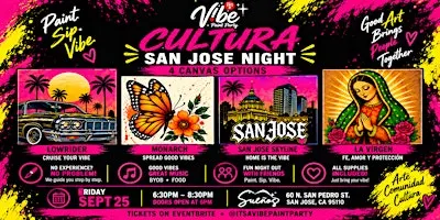 Cultura San Jose Night -Paint, Sip, & Vibe
