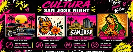 Cultura San Jose Night -Paint, Sip, & Vibe