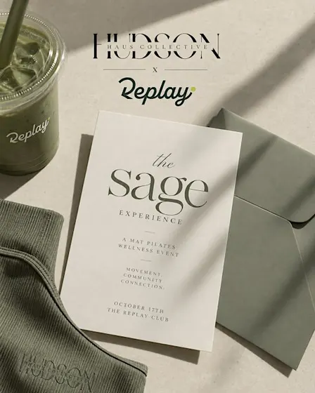 The Sage Experience: Hudson Haus Collective x The Replay Club