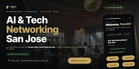 AI & Tech Networking Event in San Jose by Ascent Valley