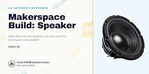 Saturday Workshop: Speaker Building