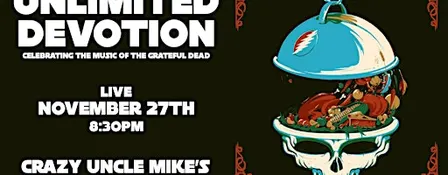 Unlimited Devotion: Celebrating The Grateful Dead