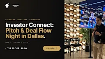 Investor Connect: Pitch & Deal Flow Night | Dallas