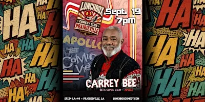 Lunchbox Comedy Club - Prairieville : Carrey Bee