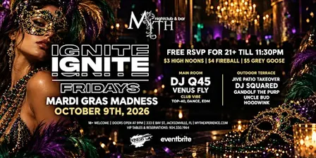 Myth Nightclub Presents: Ignite Fridays - Mardi Gras Madness | 10.09.26