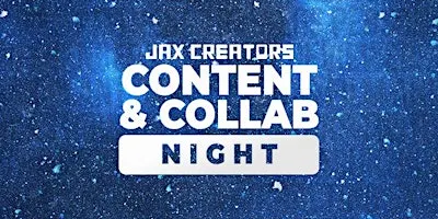 JaxCreators Content & Collab Night | Oct 28