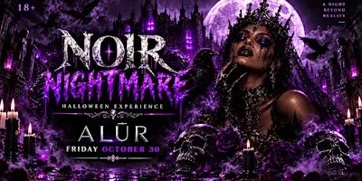 NOIR NIGHTMARE — Halloween Experience at ALŪR