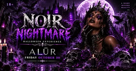NOIR NIGHTMARE — Halloween Experience at ALŪR
