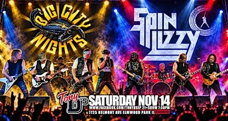 Big City Nights & Spin Lizzy Scorpions & Thin Lizzy Tribs at Tony D's